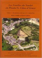 Les Fouilles du Yaudet en Ploulec'h, Cotes-d'Armor: Du Quatrieme Siecle Apr. J.-C. a Aujourd'hui (Oxford University School of Archaeology Monograph) 0954962729 Book Cover