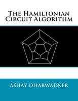 The Hamiltonian Circuit Algorithm 146638137X Book Cover