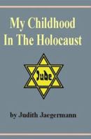 My Childhood in the Holocaust 9659046227 Book Cover