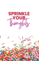 Sprinkle Your Thoughts B0FQLPQLXD Book Cover