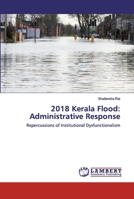 2018 Kerala Flood: Administrative Response 6202524847 Book Cover