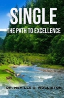 SINGLE: THE PATH TO EXCELLENCE 1961547104 Book Cover