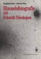 Himmelsfotografie Mit Schmidt-Teleskopen 3642749674 Book Cover