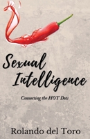 Sexual Intelligence: Connecting the HOT Dots 1801134677 Book Cover