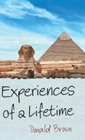 Experiences of a Lifetime 1973653664 Book Cover