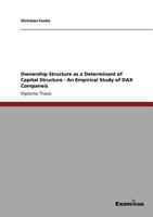 Ownership Structure as a Determinant of Capital Structure - An Empirical Study of DAX Companeis 3638702251 Book Cover