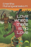 Love where there is no Love B0848QQVSP Book Cover