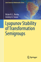 Lyapunov Stability of Transformation Semigroups (Latin American Mathematics Series) 3031857607 Book Cover