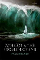 Atheism and the Problem of Evil 0192847163 Book Cover