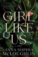 A Girl Like Us: A Novel 1728296137 Book Cover