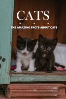 Cats: The Amazing Facts About Cats: Fascinating Facts About Pussy null Book Cover