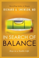 In Search of Balance: Keys to a Stable Life 1600066984 Book Cover