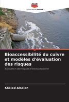 Bioaccessibilité du cuivre et modèles d'évaluation des risques (French Edition) 6202336110 Book Cover