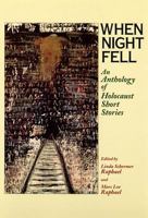 When Night Fell: An Anthology of Holocaust Short Stories 0813526620 Book Cover