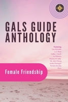 Gal's Guide Anthology: Female Friendship B0DZHKZPHP Book Cover