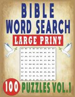 BIBLE WORD SEARCH LARGE PRINT 100 PUZZLES VOL.1 1717926738 Book Cover