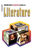 KNOWLEDGE BLASTER! Guide to Literature 1452843120 Book Cover
