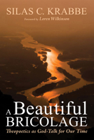 A Beautiful Bricolage 1498295355 Book Cover