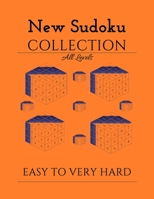 New Sudoku Collection All Levels: A Collection Of Over 200 Sudoku Puzzles+ Solutions That Range In Difficulty From Easy To Very Hard For Different Age B08BRHPN5Y Book Cover