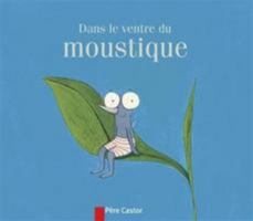 Dans Le Ventre Du Moustique 208124733X Book Cover