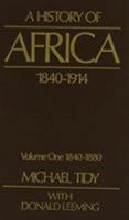 A History of Africa: 1840-1914 0841906610 Book Cover