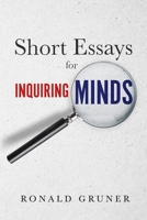 Short Essays for Inquiring Minds 1737823195 Book Cover