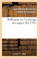 Réflexions sur l'esclavage des nègres 1505901731 Book Cover