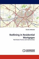 Redlining in Residential Mortgages: Real Estate Finance and Communities 3843389764 Book Cover