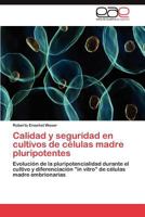 Calidad y Seguridad En Cultivos de Celulas Madre Pluripotentes 3847362941 Book Cover