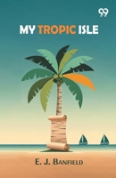My Tropic Isle 9376800400 Book Cover