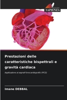 Prestazioni delle caratteristiche bispettrali e gravità cardiaca (Italian Edition) 6209665071 Book Cover