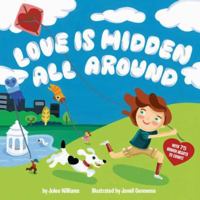 Love Is Hidden All Around 0843199040 Book Cover