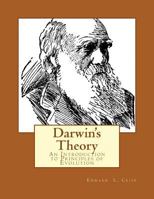 Darwin's Theory: An Introduction to Principles of Evolution 1508449422 Book Cover