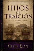 Hijos de Traición: Tomo 1, Ius Sanguinis (Spanish Edition) B0HBWKJ3LG Book Cover