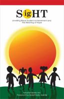 Sight: Unveiling Black Student Achievement and the Meaning of Hope 1934155802 Book Cover
