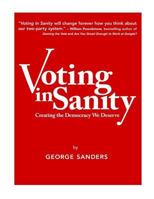 Voting in Sanity: Creating the Democracy We Deserve 197750566X Book Cover