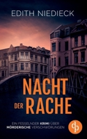 Nacht der Rache: Ein fesselnder Krimi über mörderische Verschwörungen (German Edition) 3989984020 Book Cover