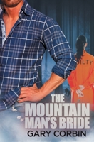 The Mountain Man's Bride 0997496738 Book Cover