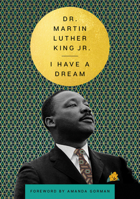 I Have a Dream - 60th Anniversary Edition 0063236796 Book Cover