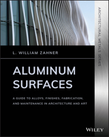 Zahner's Architectural Metals Series: Aluminum 111954176X Book Cover