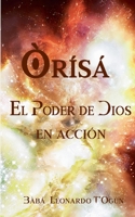 Òrísá. "El Poder de Dios en acción" 8413265266 Book Cover