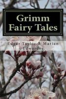 Grimm Fairy Tales: By The Brothers Grimm 1495352161 Book Cover