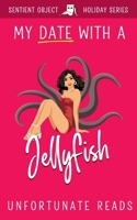 My Date With a Jellyfish B0F4XT5JRJ Book Cover