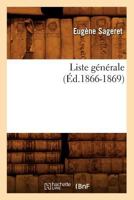 Liste Ga(c)Na(c)Rale, (A0/00d.1866-1869) 2012583652 Book Cover