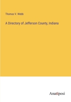A Directory of Jefferson County, Indiana 1341509958 Book Cover