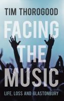 Facing the Music 1783064307 Book Cover