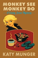 Monkey See Monkey Do: A Casey Jones Mystery (Casey Jones Mystery Series) 1960556371 Book Cover