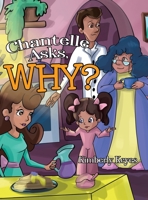 Chantelle Asks, Why? 0228871271 Book Cover