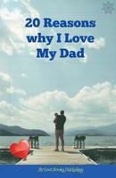 20 Reasons Why I Love My Dad 1719357269 Book Cover