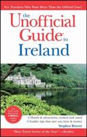 The Unofficial Guide to Ireland (Unofficial Guides) 0470285680 Book Cover
